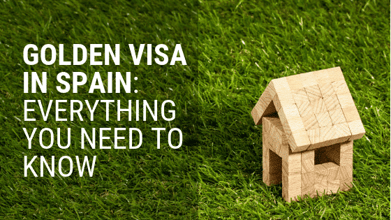 Golden Visa: Investing in Spanish Real Estate for Residency
